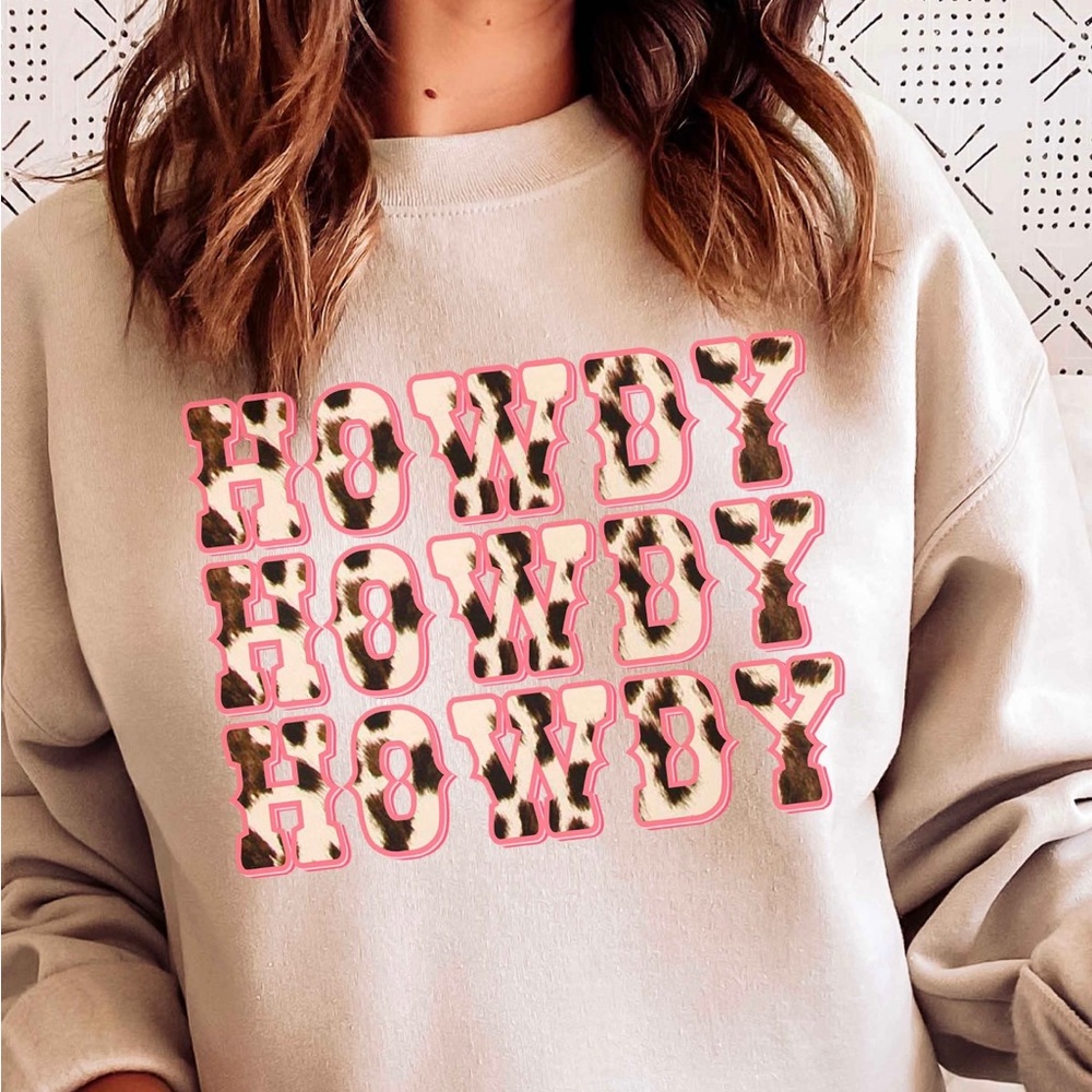 Howdy Howdy Howdy Sweatshirt